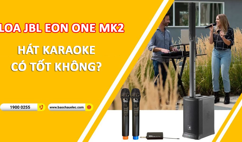loa-jbl-eon-one-mk2-hat-karaoke-co-tot-khong-baochauelec